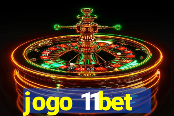 jogo 11bet